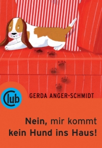 Nein, mir kommt kein Hund ins Haus!